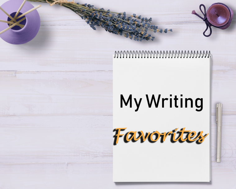 My Writing Favorites